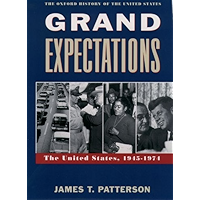 Grand Expectations: The United States, 1945-1974 (Oxford History of the United States Book 10) book cover