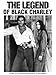 THE LEGEND OF BLACK CHARLEY