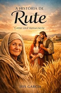 Livro A História de Rute: Como você nunca ouviu