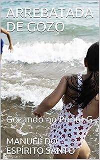 Livro ARREBATADA DE GOZO: Gozando no Ponto G