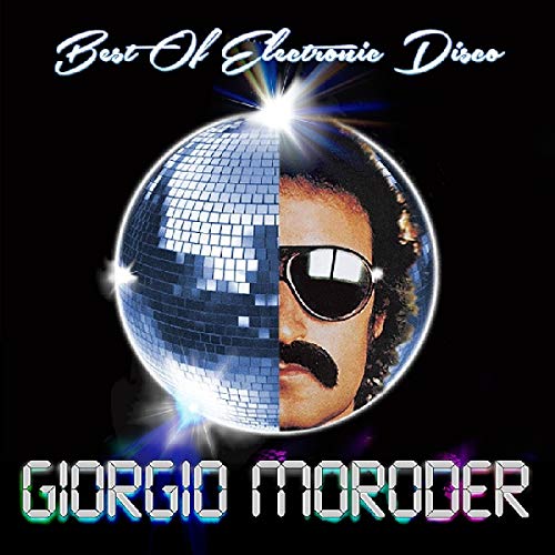 Album art for Best Of Electronic Disco by Giorgio Moroder