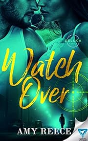 Watch Over (The DeLuca Family Book 1)