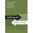 Lobbying and Policy Change: Who Wins, Who Loses, and Why