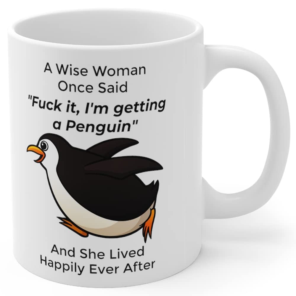 Funny Penguin Gifts for Women Animals Lovers Pets Mom Mother's Day 2024 A Wise Woman Once Said Coffee Mug with Fun Quotes Ceramic Cup White 11oz