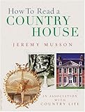 "How To Read A Country House" av Jeremy Musson