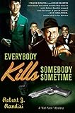 Everybody Kills Somebody Sometime (Rat Pack Mysteries (Thorndike Press))