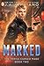 Marked: An Urban Fantasy Novel (The Thrice Cursed Mage Book 2)