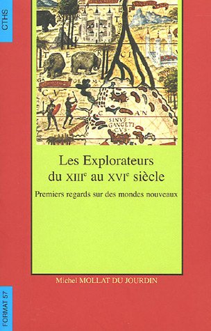 Les  explorateurs du XIIIe au XVIe siècle