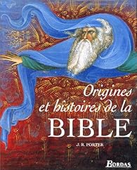 Origines et histoires de la Bible
