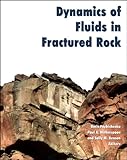 Dynamics of Fluids in Fractured Rock, GeophysicalMonograph 122