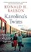 Karolina's Twins: A Novel (Liam Taggart and Catherine Lockhart Book 3) by Ronald H. Balson