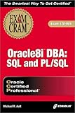 Image de Oracle8i DBA: SQL and PL/SQL Exam Cram (Exam: 1Z0-001)