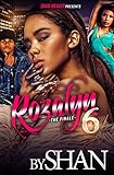 Rozalyn 6: The Finale