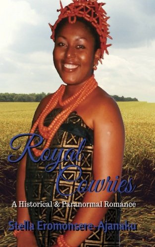 Royal Cowries (Cowries Series #1): Are their lives destined together?