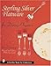 Sterling Silver Flatware for Dining Elegance: With Revised Price Guide (A Schiffer Book for Collectors)