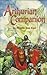 The Arthurian Companion: The Legendary World of Camelot and the Round Table (Pendragon Fiction) by