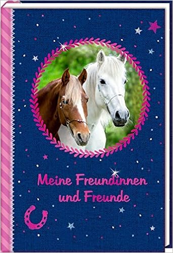Freundebuch Pferdefreunde Meine Freundinnen Und Freunde Amazon De Ross Thea Bucher