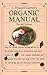 J. Howard Garrett's Organic Manual by