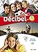 Décibel niveau 1 [ A1 ] 2015 - livre + 1 cd mp3 + 1 dvd: (French Edition) by 