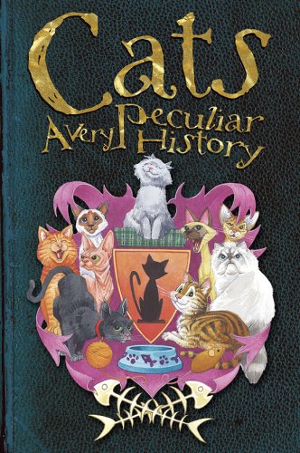 Cats: A Very Peculiar HistoryTM by Fiona Macdonald