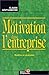 La Motivation dans l'entreprise by 