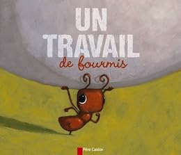 Un  travail de fourmis