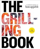 The Grilling Book: The Definitive Guide from Bon Appetit