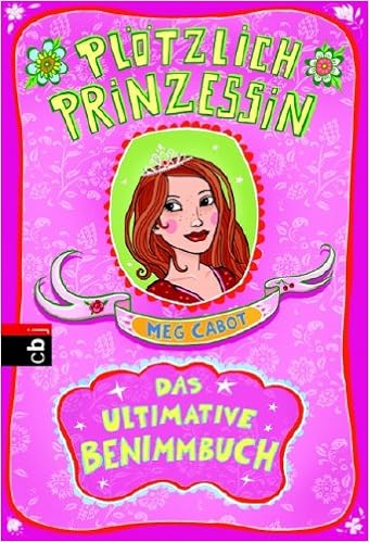 Plotzlich Prinzessin Das Ultimative Benimmbuch Amazon De Cabot Meg Ganslandt Katarina Bucher