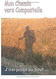 Mon chemin vers compostelle