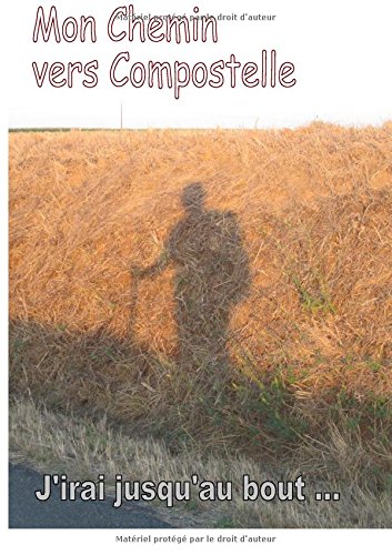 Mon chemin vers compostelle