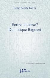 Écrire la danse ? Dominique Bagouet