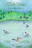 Allie's Geese by Dorothy Willman Cummins, Mollee Cummins
