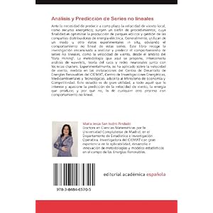Análisis y Predicción de Series no lineales: Aplicación: Velocidad de Viento (Spanish Edition)