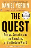 Book cover for The Quest: Energy, Security, and the Remaking of the Modern World