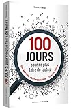 100 jours pour ne plus faire de fautes : Grammaire, orthographe, conjugaison by 