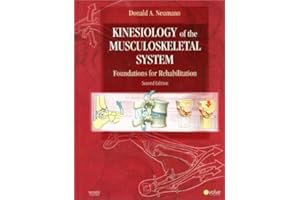 Donald A. Neumann PhD PT FAPTA's Kinesiology of the Musculoskeletal System 2nd(Second) edition(Kinesiology of the Musculoskeletal System: Foundations for Rehabilitation [Hardcover])(2009)