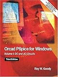 OrCAD PSpice for Windows Volume 1: DC and AC Circuits (3rd Edition) by 