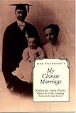 Mae Franking's My Chinese Marriage: An Annotated Edition by 