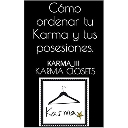 Cómo ordenar tu Karma y tus posesiones.: KARMA_III Cómo ordenar tu Karma y tus posesiones.: KARMA_III