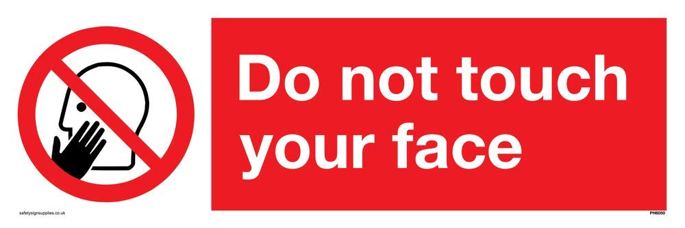 Do not touch face
