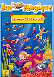Le Bus Magique - Vol. 1 : La mer et ses secrets