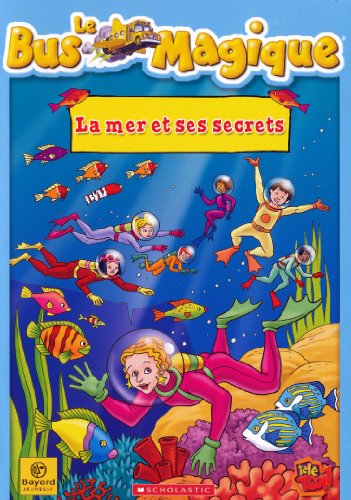 Le Bus Magique - Vol. 1 : La mer et ses secrets