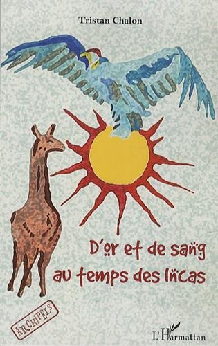 D'or et de sang au temps des Incas