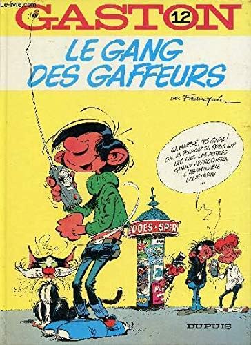 Le Gang Des Gaffeurs (Gaston Lagaffe)