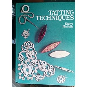 Tatting Techniques: Old Revivals and New Experiments