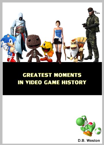 Greatest Moments in Video Game History