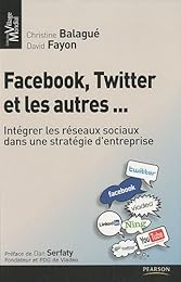 Facebook, Twitter et les autres