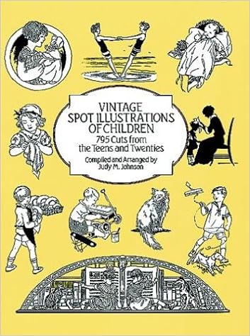 Vintage Spot Illustrations of Children: 795 Cuts from the Teens and Twenties (Dover Pictorial Archive Series) Vintage Spot Illustrations of Children: 795 Cuts from the Teens and Twenties (Dover Pictorial Archive Series)
