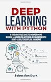 Deep Learning With Python Illustrated Guide For Beginners And ...