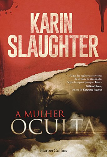 A mulher oculta (HarperCollins) (Portuguese Edition) by [Slaughter, Karin]